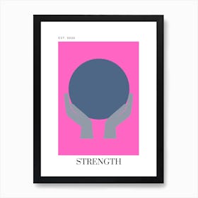 6 Strength - Bright Pink Art Print