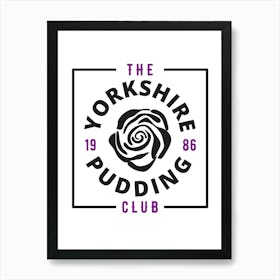 Yorkshire Pudding Club 3 Art Print