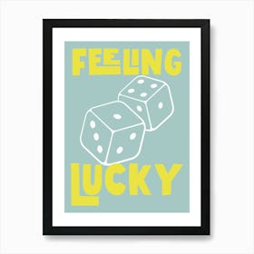 Feeling Lucky - Blue And Yellow Art Print