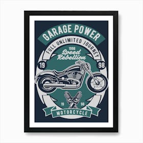 Garage Power Motorcycle 1 Art Print