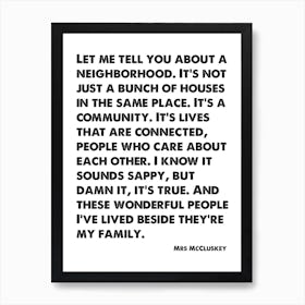 Desperate Housewives, Mrs McCluskey, Quote, Let Me Tell You About A Neighbourhood, Wall Print, Wall Art, Print, Poster Art Print