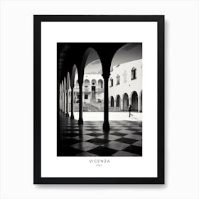 Poster Of Vicenza, Italy, Black And White Analogue Photography 4 Art Print