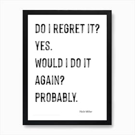 Nick Miller, Quote, New Girl, Do I Regret It?, Art, Wall Print Poster