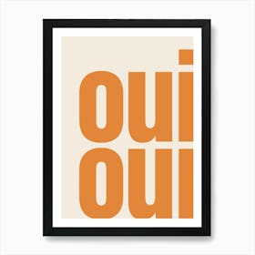 Oui Oui Typography - Orange Art Print
