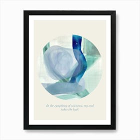 Affirmations In The Symphony Of Existence, My Soul Takes The Lead Art Print