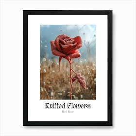 Knitted Flowers Red Rose 2 Art Print