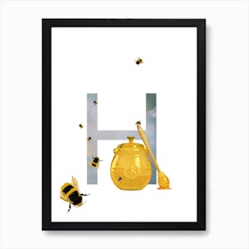 H Honey Art Print