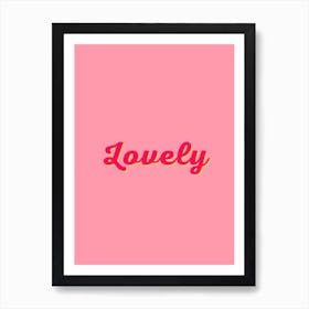 Lovely Art Print