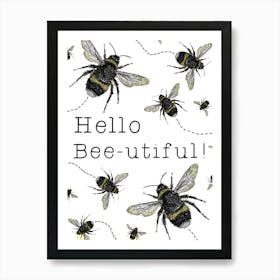 Cute Bee Pun 'Hello Beautiful' Print Poster