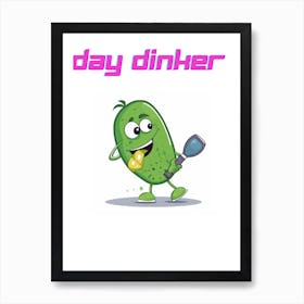 Day Dinker Art Print