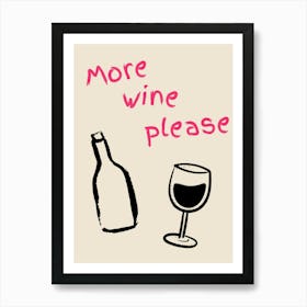 More Wine Please Pink Poster Art Print
