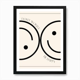 Don't Worry Be Happy Smiley Face Retro Quote  Art Print