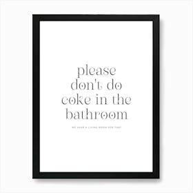 Don't Do Coke - Black & White Bathroom Art Print