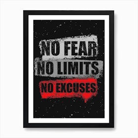 No Fear No Limits No Excuses Success Inspire Text Motivation Art Print