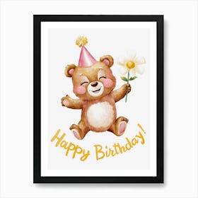 Happy Birthday Teddy Bear.25 Art Print