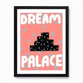 Dream Palace Art Print