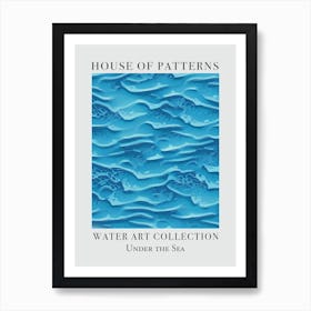 House Of Patterns Under The Sea Water 40 Art Print