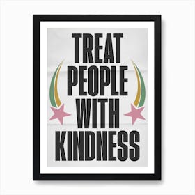Treat People With Kindness, Harry Styles Art Print