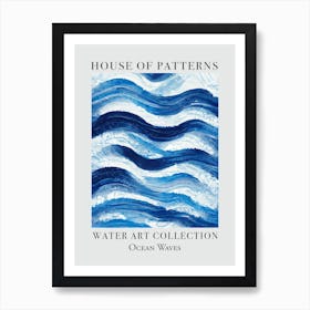 House Of Patterns Ocean Waves Water 20 Art Print