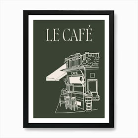 Le Cafe - Green Art Print