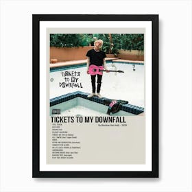 TICKETS TO MY DOWNFALL By Machine Gun Kelly. 2020 Poster 1 Art Print