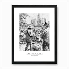 Live Music Scene Austin Texas Black And White Drawing 2 Poster Art Print