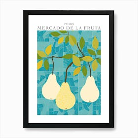 Mercado De La Fruta Pears Illustration 2 Poster Art Print