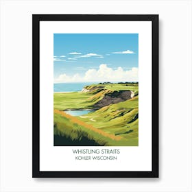 Whistling Straits (Straits Course)   Kohler Wisconsin  Art Print