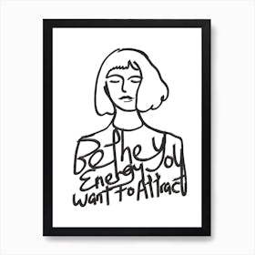 Be The Energy You Want To Attract Line Art Print