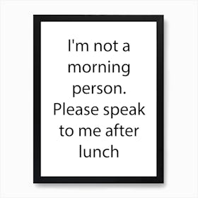 Funny Quote 3 Art Print