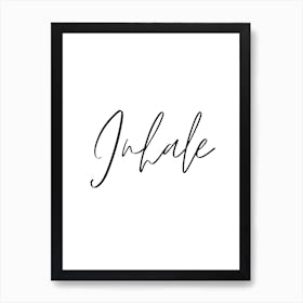 Inhale Art Print