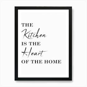 Fun Kitchen The Kitchen Is The Heart Of The Home Art Print