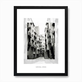Poster Of Girona, Spain, Black And White Old Photo 3 Art Print