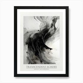 Transcendent Echoes Abstract Black And White 7 Poster Art Print