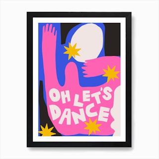 Oh Lets Dance Art Print
