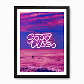 Good Vibes Neon Sign Art Print