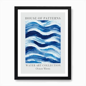 House Of Patterns Ocean Waves Water 19 Art Print