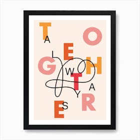 Together Always Art Print