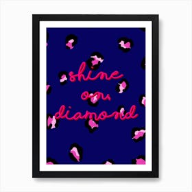 Shine On, Diamond Art Print