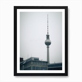 The TV Tower Of Berlin Located On The Alexanderplatz Art Print