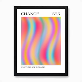 Change, Angel Number 555, Aura Gradient Art Print