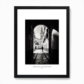 Poster Of Jerez De La Frontera, Spain, Black And White Analogue Photography 1 Art Print