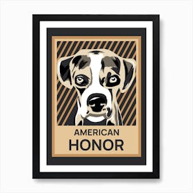 American Honor - Political Style Design Template With An Awarded Dog Illustration - dog, puppy, cute, dogs, puppies Art Print