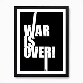 War Is Over Typography 2 Art Print