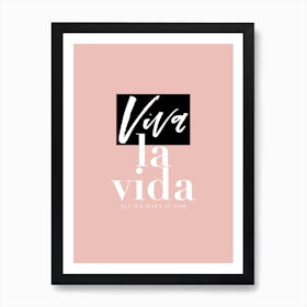 Vida la Vida Art Print