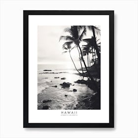 Poster Of Hawaii, Black And White Analogue Photograph 3 Art Print