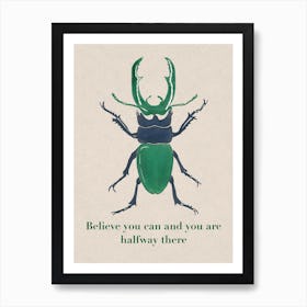 Believe You Can And You Are Halfway There Art Print
