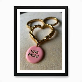 Love Mom Art Print