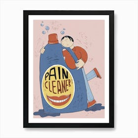 Pain cleaner Art Print