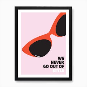 We Never Go Out Of Style Taylor Swift Art Print
